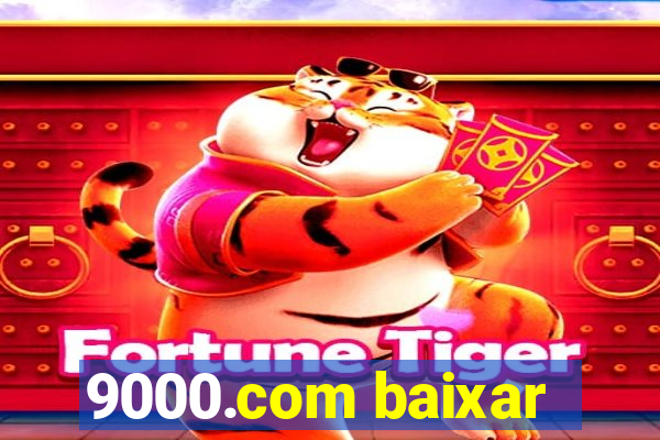 9000.com baixar